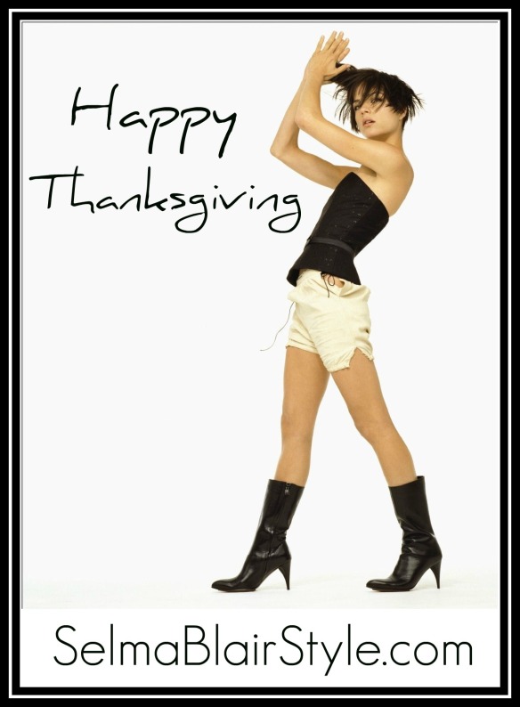 Happy Thanksgiving From SelmaBlairStyle
